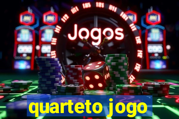 quarteto jogo